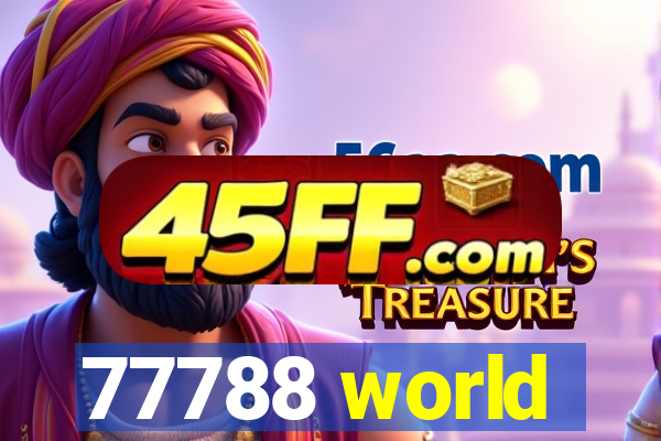 77788 world